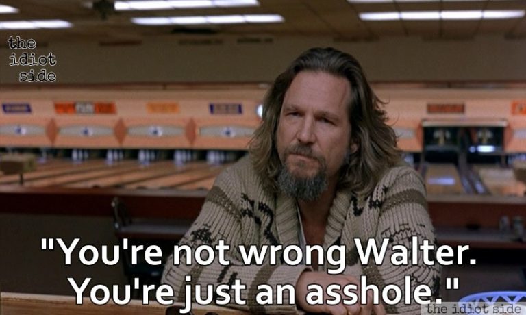 The Dude; Wisdom